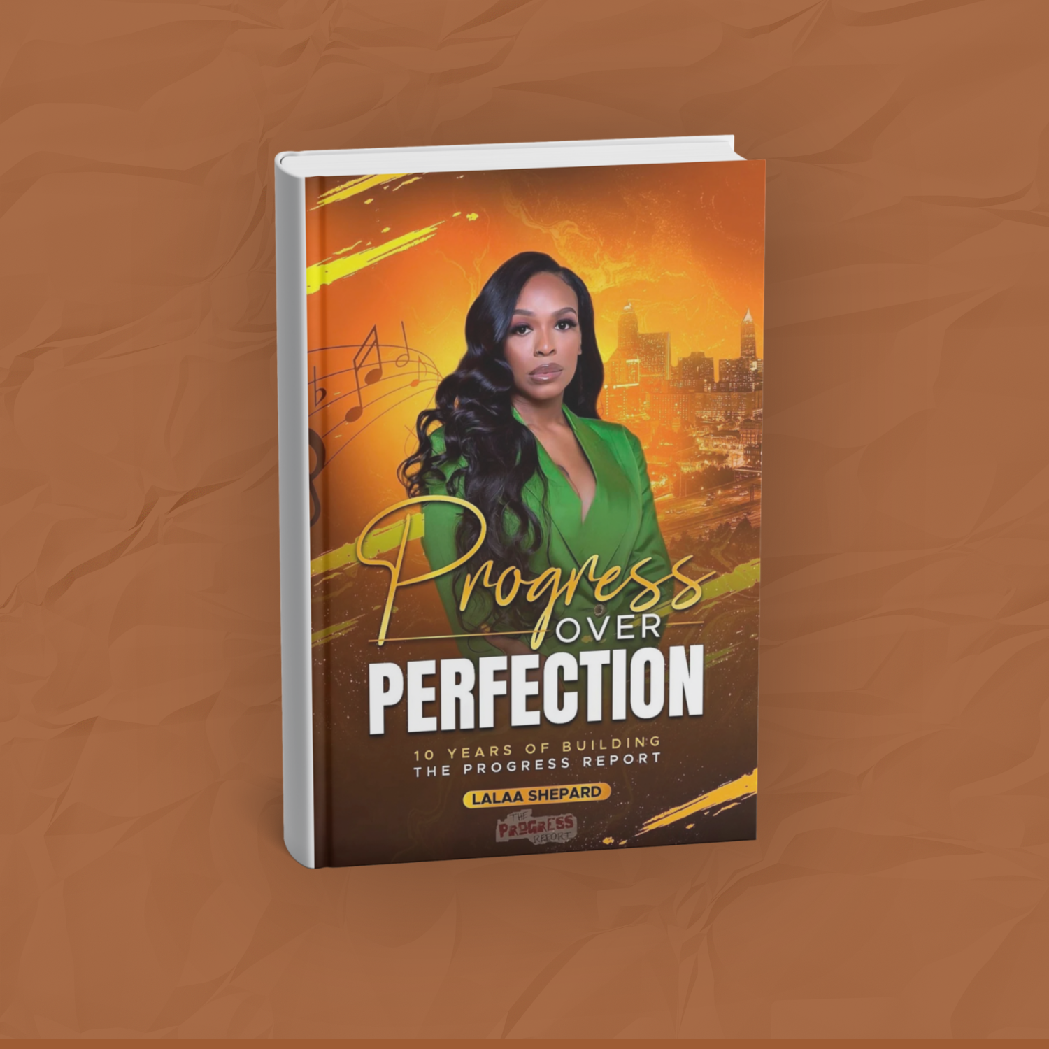 Progress Over Perfection: 10 Years of Building The Progress Report (Paperback)